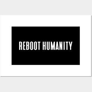 Reboot Humanity Posters and Art